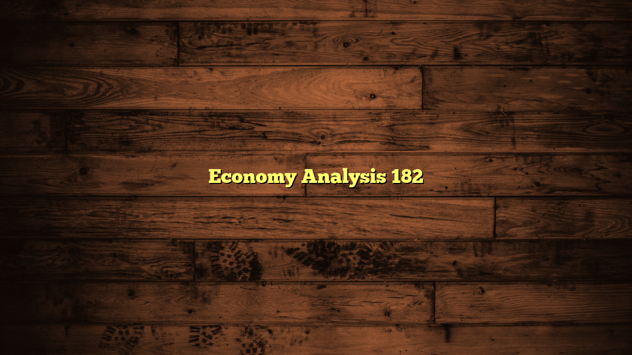 Economy Analysis 182